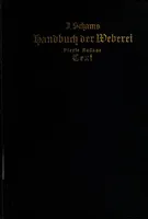 Ausführliches Handbuch der Weberei : Ein Lehr- und Hilfsbuch für Fabrikanten, Weber und Webschüler. Volume 2. Atlas
