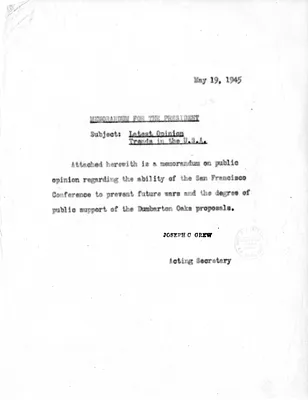 Memorandum from Acting Secretary of State Joseph Grew to President Harry S. Truman, Latest Opinion Trends in the United States