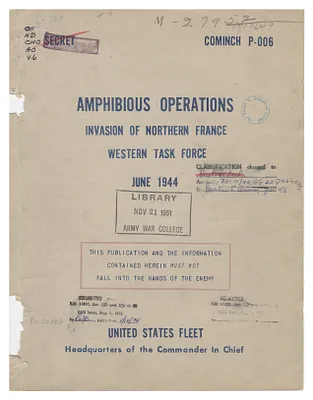 Report of the Amphibious Operations, Invasion of Northern France, Western Task Force, United States Fleet, June 1944