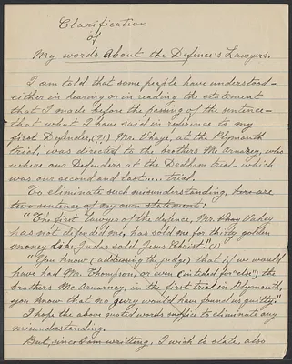 Sacco-Vanzetti Case Records, 1920-1928. Correspondence. Sacco and Vanzetti: "Clarification of My Words about the Defense Lawyers" (Article sent to Mary Donovan to be published in The Bulletin), n.d. Box 39, Folder 1, Harvard Law School Library, Historical & Special Collections