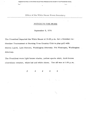 President is attending a golf tournament at Burning Tree Country Club [Notice to Press]