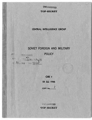 Central Intelligence Group Report, ORE [Office of Reports and Estimates] 1, Soviet Foreign and Military Policy