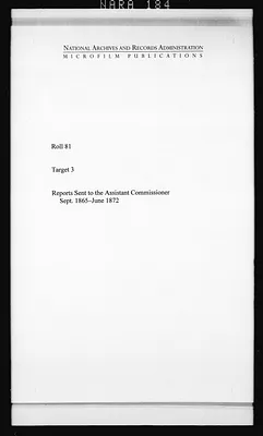Reports Sent to the Assistant Commissioner, Sept. 1865-June 1872