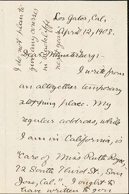 Royce, Josiah, 1855-1916 autograph letter signed to Hugo Münsterberg, Gatos, Cal., 12 April 1903
