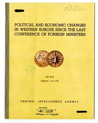 Central Intelligence Agency, Office of Reports and Estimates Report Number 58-49, Political and Economic Changes in Western Europe Since the Last Conference of Foreign Ministers