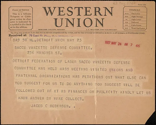 Jacob C. Robinson (Detroit Federation of Labor) telegram to Sacco-Vanzetti Defense Committee, Detroit, Mich., May 23, 1927