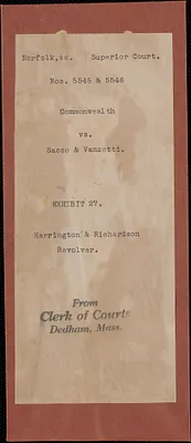 Exhibit envelopes relating to Bartolomeo Vanzetti's Harrington & Richardson revolver
