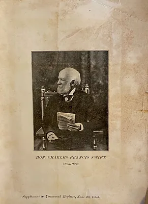The Honorable Charles Francis Swift (1825-1903) from a supplement to the "Yarmouth Register," June 20, 1903