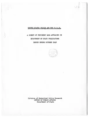 Report, United States Policy and the U.S.S.R.: A Digest of Pertinent Data Appearing in Department of State Publications Issued During October 1949