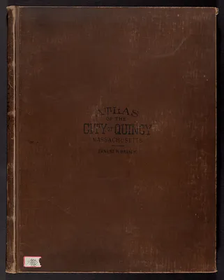 Atlas of the city of Quincy, Norfolk County, Massachusetts