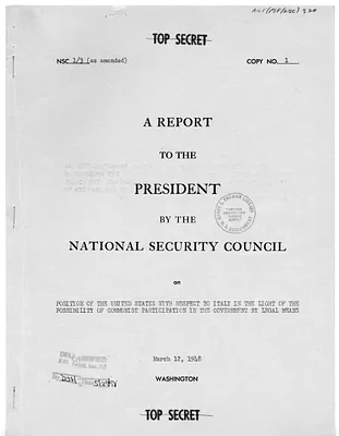 National Security Council Report 1/3 (as Amended), A Report to the President by the National Security Council on The Position of the United States with Respect to Italy In Light of the Possibility of Communist Participation In the Government by Legal Means