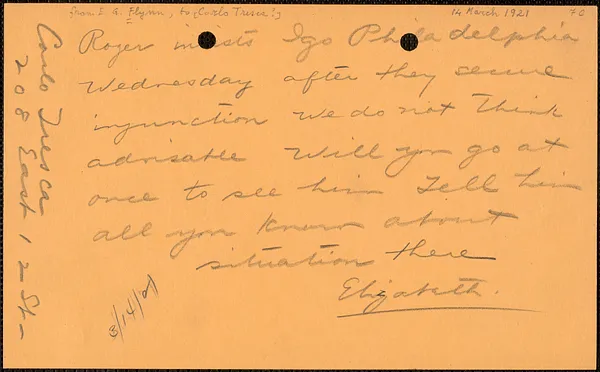 Elizabeth [Gurley Flynn] autograph note [telegram?] to [Carlo Tresca?, New York, N. Y. ?], March 14, 1921