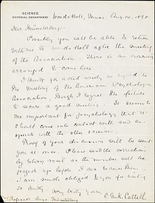 Cattell, James McKeen, 1860-1944 autograph letter signed to Hugo Münsterberg, Woodshole, Mass., 14 August 1898