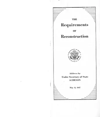 Address by Under Secretary of State Dean Acheson, The Requirements of Reconstruction