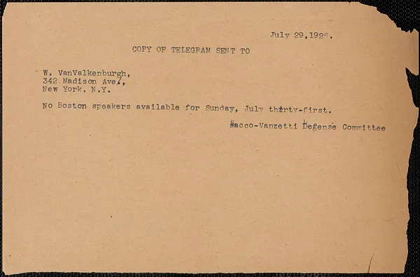 Sacco-Vanzetti Defense Committee telegram (copy) to W. S. Van Valkenburgh, Boston, Mass., July 29, 1927