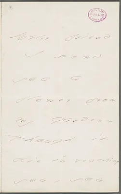 Emily Dickinson, Amherst, Mass., autograph note to Mary Channing Higginson, Summer 1877