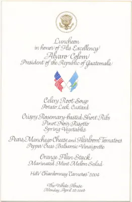 04/28/2008 - Luncheon in Honor of His Excellency Alvaro Colon President of the Republic of Guatemala - Menu