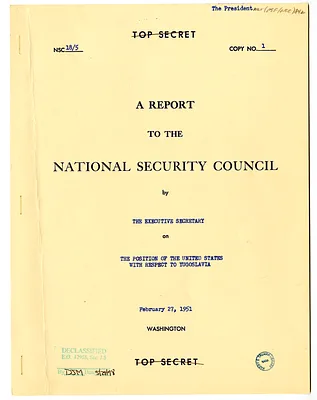 National Security Council Report 18/5, Report to the National Security Council by the Executive Secretary on the Position of the United States with Respect to Yugoslavia