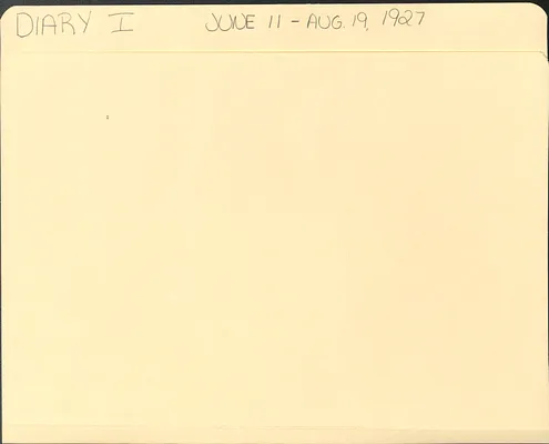 Diary I June 11 - Aug. 19, 1927