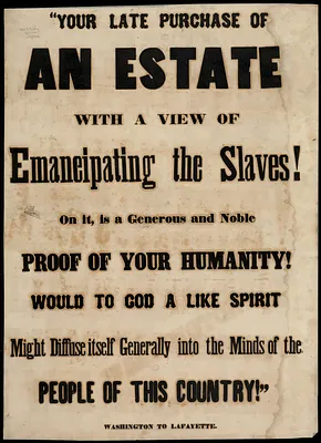Your late purchase of an estate with a view of emancipating the slaves on it is a generous and noble proof of your humanity! Would to God a like spirit might diffuse itself generally into the minds of the people of this country.