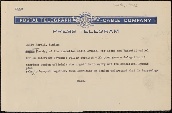 Joseph Moro telegram (copy) to The Daily Herald (London), Boston, Mass., [August 22, 1927]