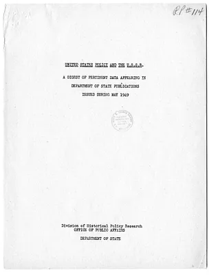 Report, United States Policy and the U.S.S.R.: A Digest of Pertinent Data Appearing in Department of State Publications Issued During May 1949