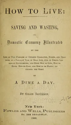 How to live, saving and wasting