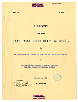 National Security Council Report 138, Report to the National Security Council by the Secretary of the Interior and the Petroleum Administrator for Defense on National Security Problems Concerning Free World Petroleum Demands and Potential Supplies