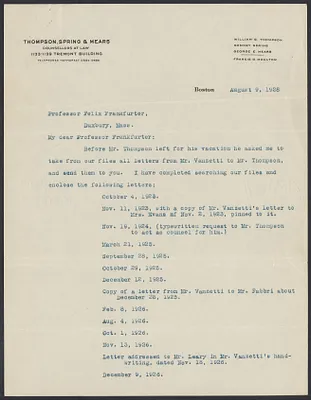Sacco-Vanzetti Case Records, 1920-1928. Correspondence. William G. Thompson (via secretary) to Felix Frankfurter, August 9, 1928. Box 41, Folder 66, Harvard Law School Library, Historical & Special Collections