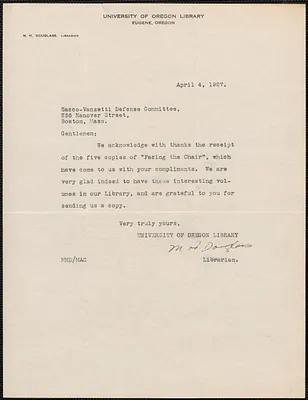 M. H. Douglass typed note signed to Sacco-Vanzetti Defense Committee, Eugene, Or., April 4, 1927