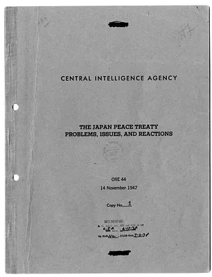 Central Intelligence Agency, Office of Reports and Estimates Report, Number 44, The Japan Peace Treaty Problems, Issues, and Reactions