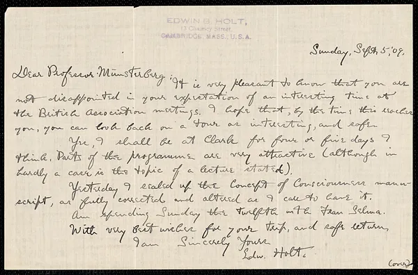 Holt, Edwin B. (Edwin Bissell), 1873-1946 autograph letter signed to Hugo Münsterberg, Cambridge, Mass., 5 September 1909