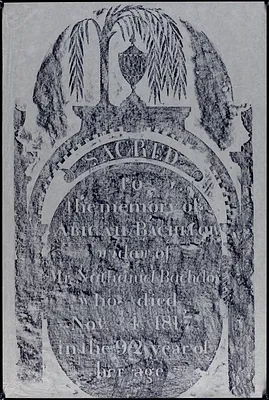 Sacred to the memory of Abigail Bachelor