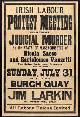 Irish labor protest meeting against judicial murder by the state of Massachusetts of Nicola Sacco and Bartolomeo Vanzetti