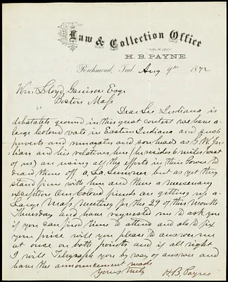 Letter from H. B. Payne, Law & Collection Office of H. B. Payne, Richmond, Ind, to William Lloyd Garrison, Aug. 9th, 1872