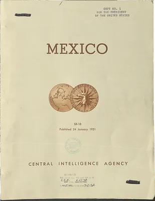 Report, Central Intelligence Agency, Mexico, Situation Report 18