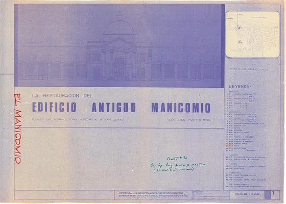 La Restuaracion del Edificio Antiguo Manicomio [The Restoration of the Old Asylum Building], San Juan, Puerto Rico