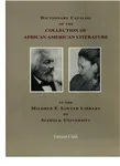 Dictionary catalog of the collection of African American literature in the Mildred F. Sawyer Library of Suffolk University