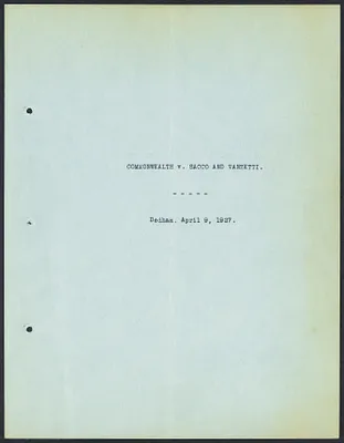 Herbert Brutus Ehrmann Papers, 1906-1970. Sacco-Vanzetti. Briefs and records. Box 10, Folder 4, Harvard Law School Library, Historical & Special Collections