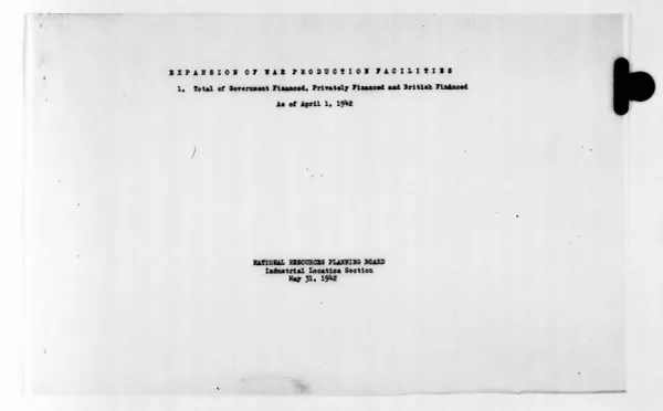 National Resources Planning Board- Expansion of Manufacturing Facilities for Defense, April 1, 1942