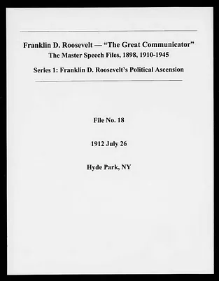 Hyde Park, New York (Speech File 18) of July 26, 1912