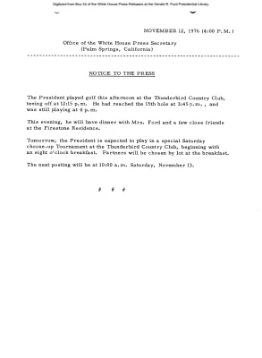 President played golf this afternoon at the Thunderbird Country Club, teeing off at 12:15 pm [Notice to Press]