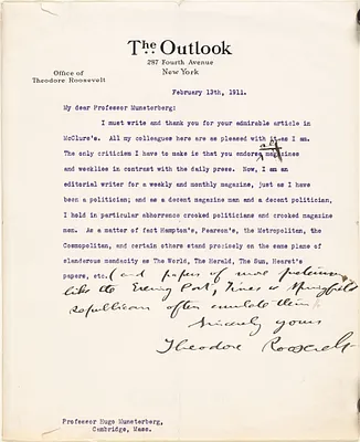 Roosevelt, Theodore, Pres. U.S., 1858-1919 typed letter signed to Hugo Münsterberg, New York, 13 February 1911