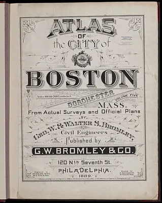 Atlas of the city of Boston, volume five, Dorchester Mass.