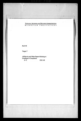 Affidavits and Other Papers Relating to Freedmen's Complaints, A-Y, 1865-1868