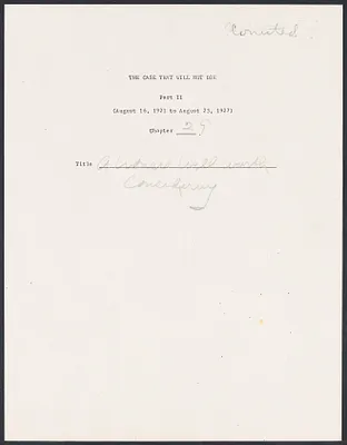 Herbert Brutus Ehrmann Papers, 1906-1970. Sacco-Vanzetti. Part II, Chapter 29: A Witness well worth Considering. Box 7, Folder 1, Harvard Law School Library, Historical & Special Collections