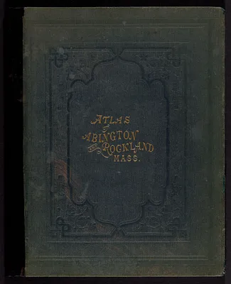 Atlas of Abington and Rockland, Massachusetts