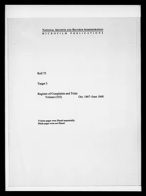 Register of Complaints and Trials, Volume (335), Oct. 1867-June 1868