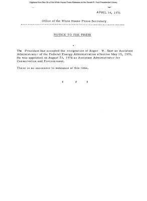 President Accepts the Resignation of Roger W. Sant, Assistant Administrator of the Federal Energy Administration [Position Appointments and Resignations]