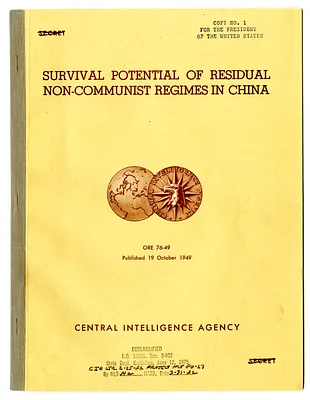 Central Intelligence Agency, Office of Reports and Estimates Report Number 76-49, Survival Potential of Residual Non-Communist Regimes in China